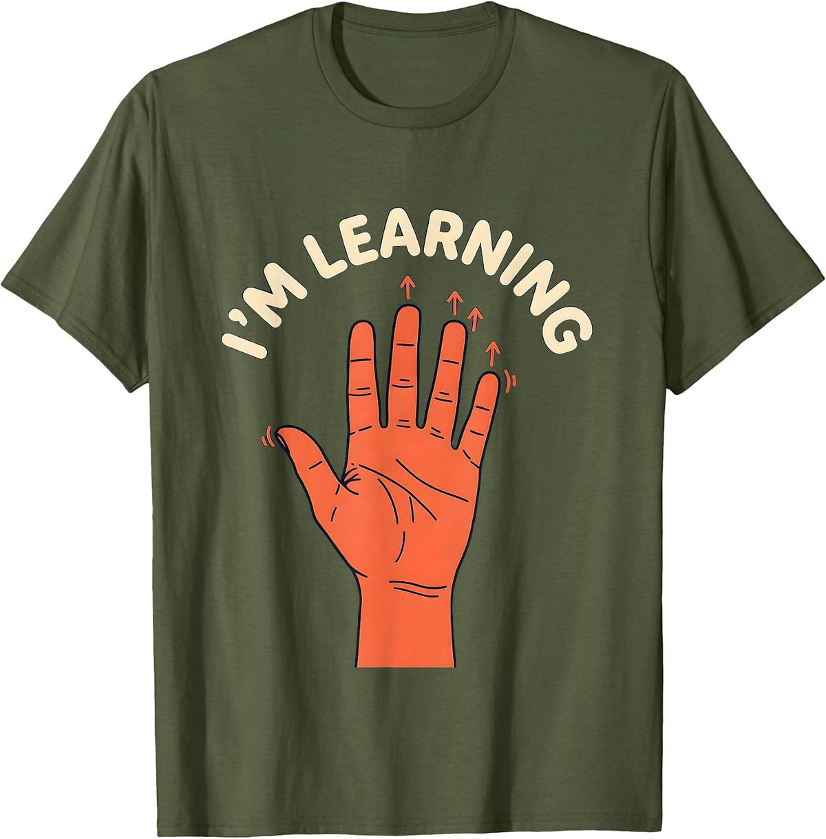 Men's I'M LEARNING ASL Sign Language Teacher Gift SPED Awareness T-Shirt - Olive Green