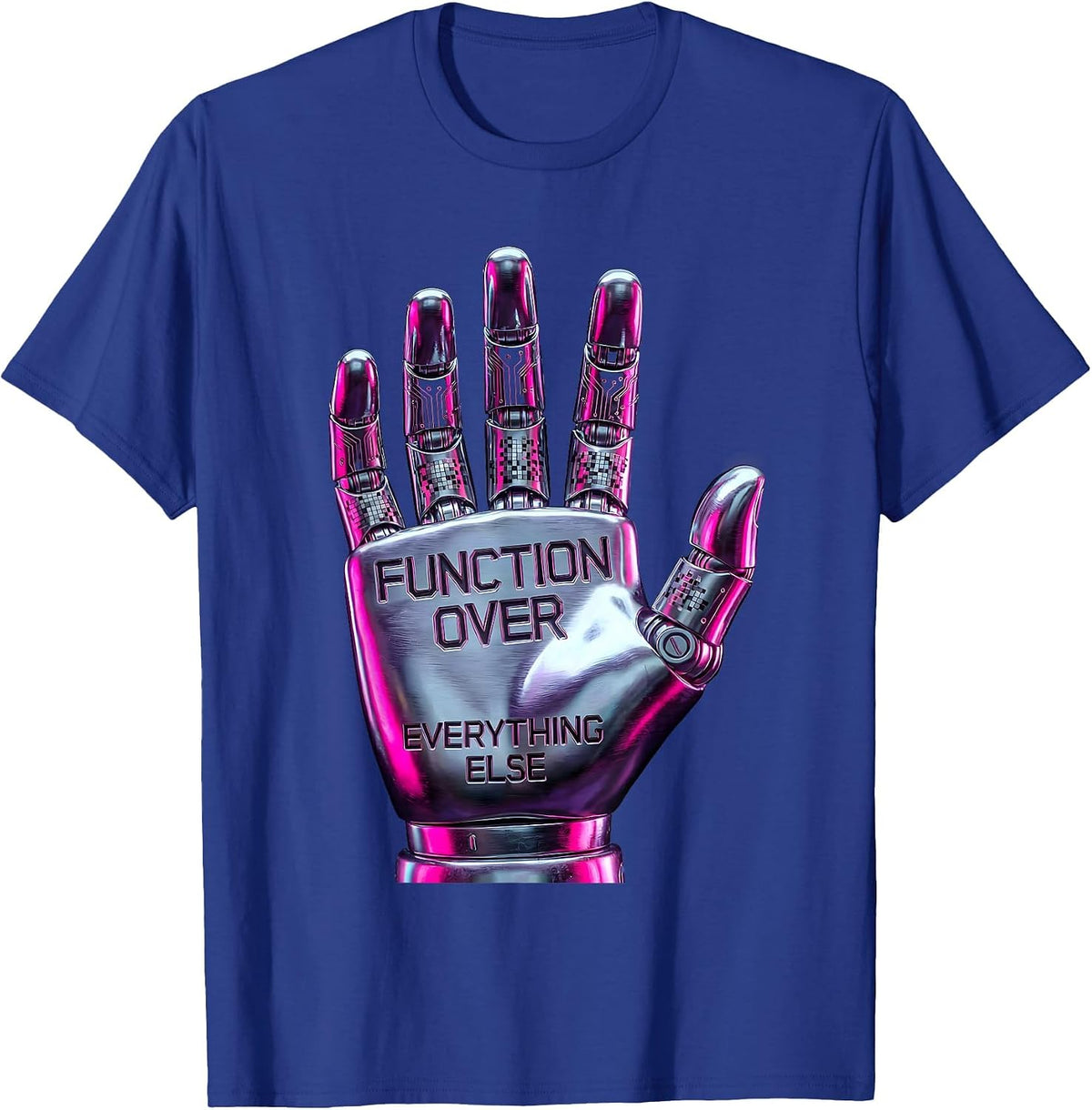 Function Over Everything Else OT Design T-Shirt - Royal Blue