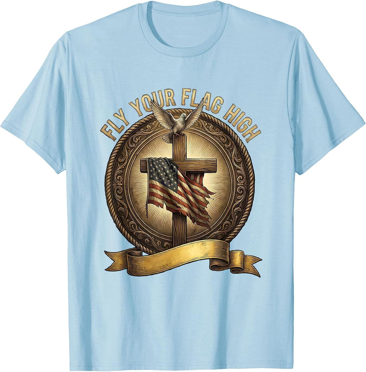 Fly Your Flag High USA Patriotic Design T-Shirt - Baby Blue