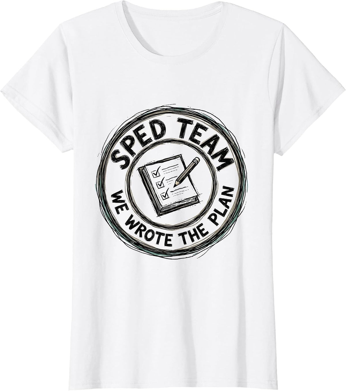 SPED Team We Wrote The Plan Funny Teacher Humor Gift T-Shirt - White