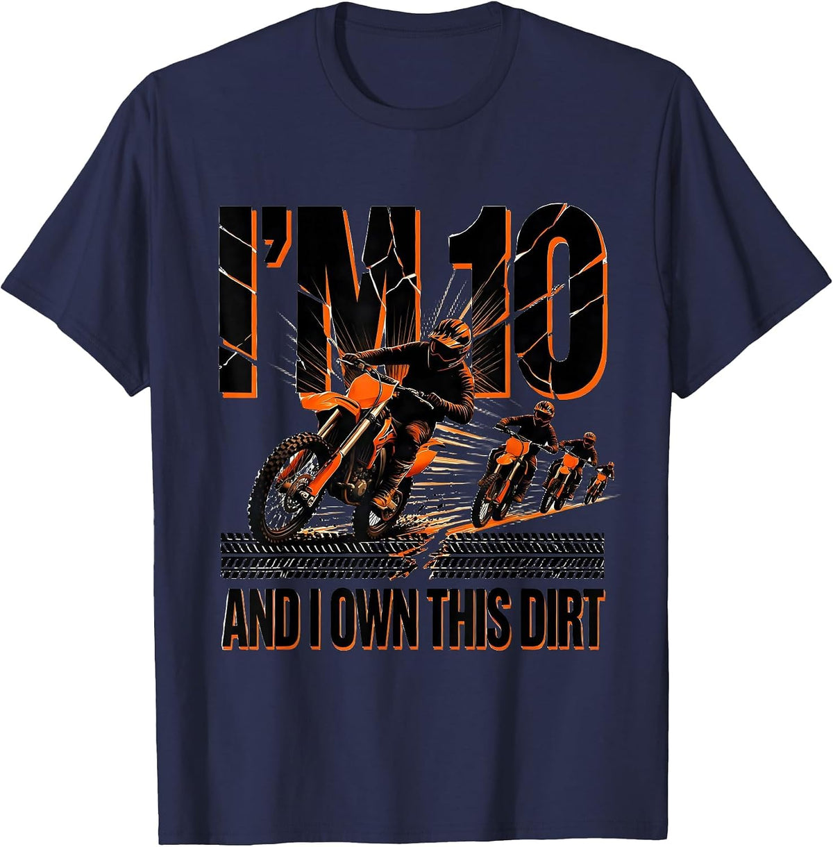 Men's I'm 10 And I Own This Dirt Futurist Dynamism Dirt Bike Boy T-Shirt - Navy Blue