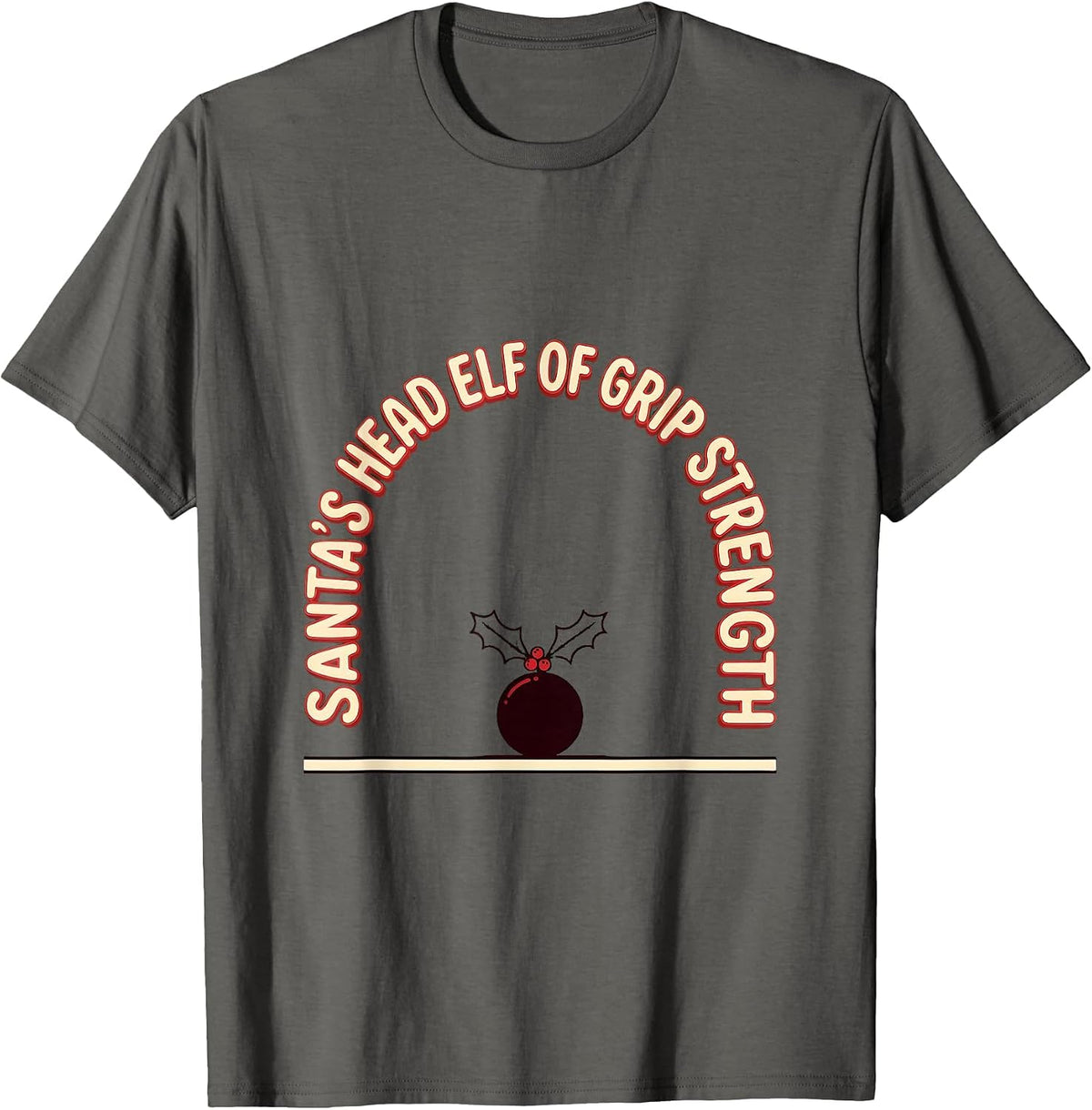 Santa's Head Elf of Grip Strength Funny Occupational Therapy T-Shirt - Asphalt Grey