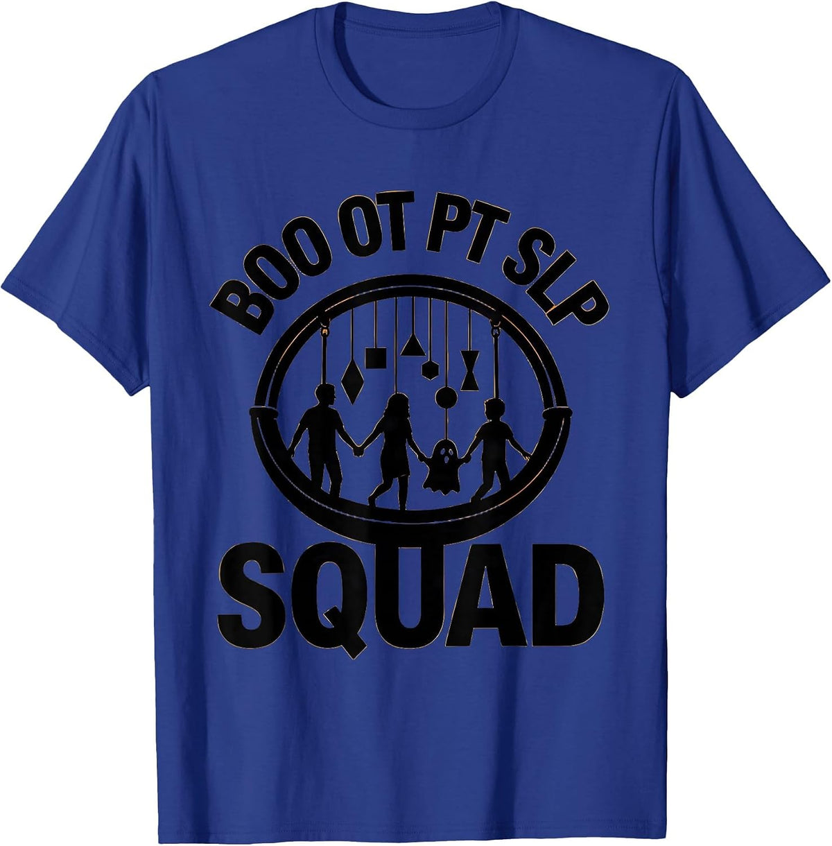 Boo OT PT SLP Squad Halloween Occupational Therapy Squad T-Shirt - Royal Blue