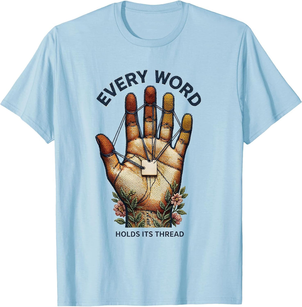 Men's Every Word Holds Its Thread Cute Speech Language Pathologist T-Shirt - Baby Blue