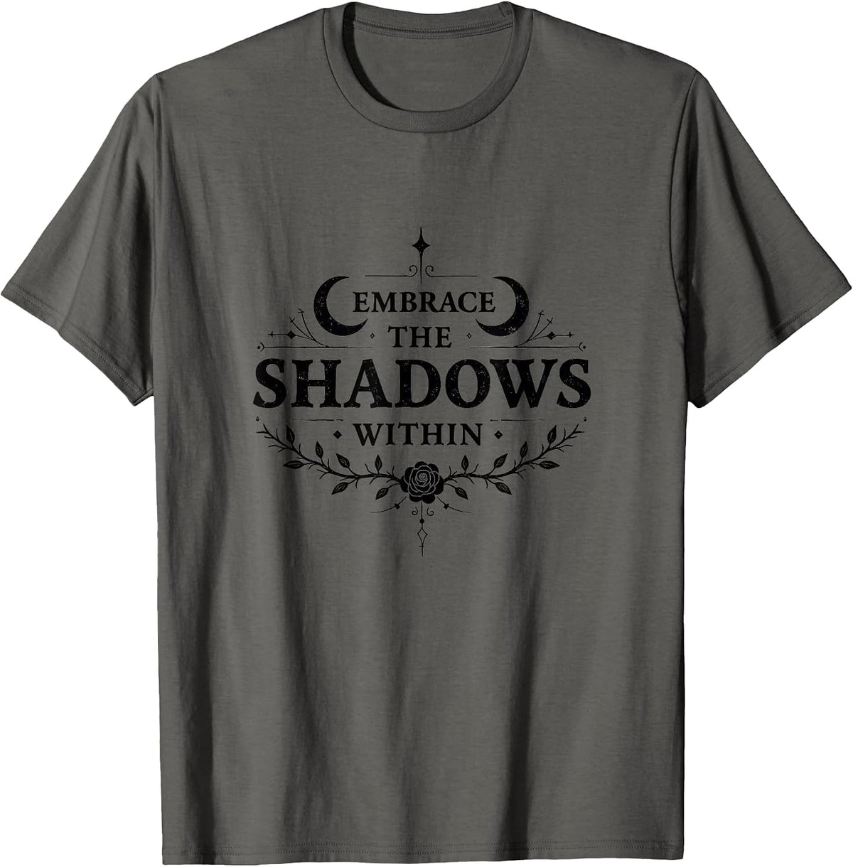 Embrace The Shadows Within Goth Design T-Shirt - Asphalt Grey