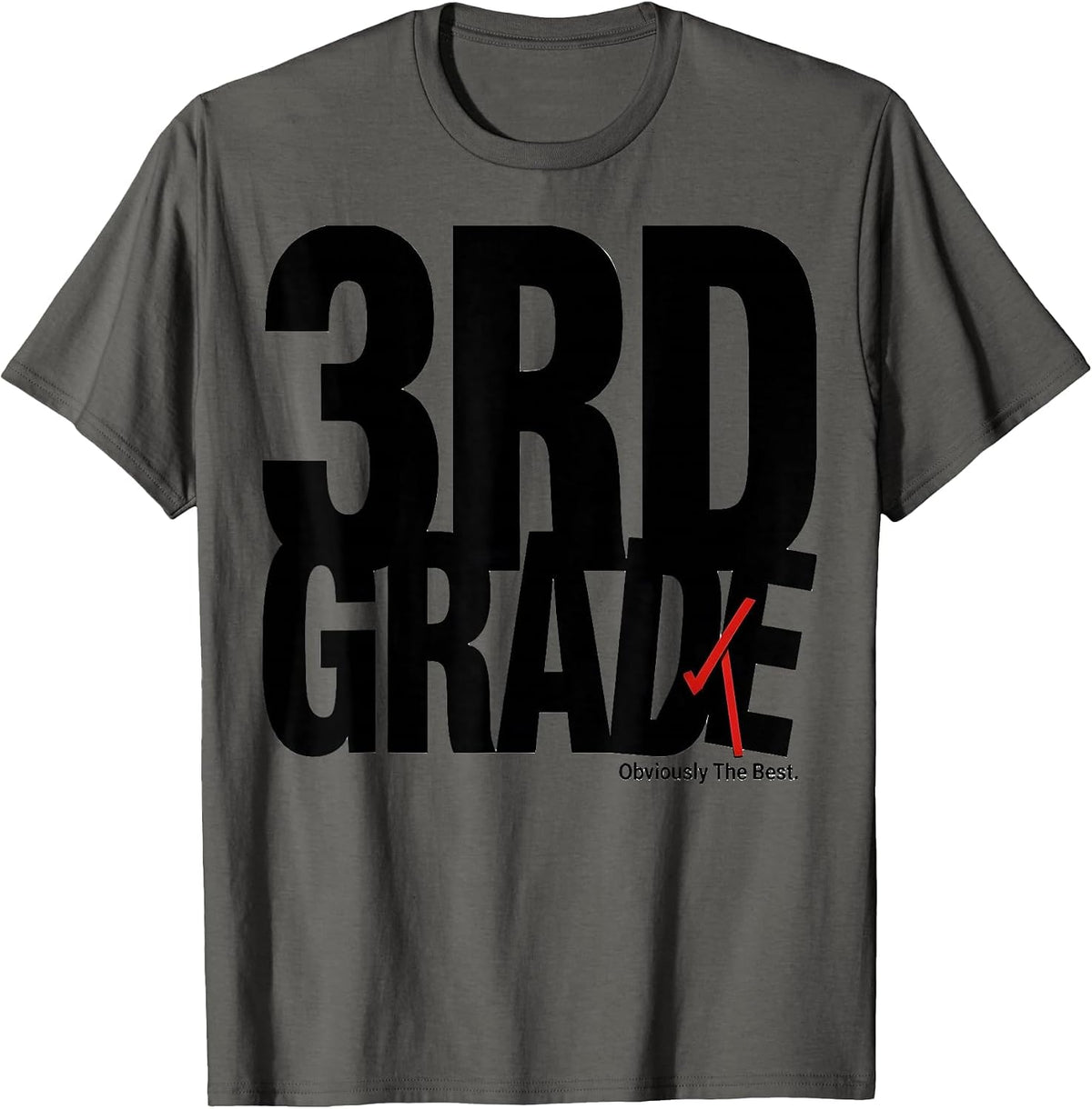 3rd Grade Obviously The Best Funny Teacher Crew Back T-Shirt - Asphalt Grey
