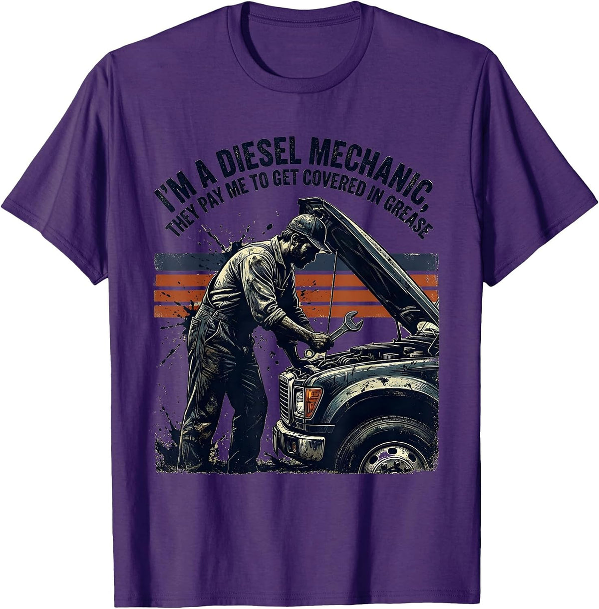 Men's I'm A Diesel Mechanic, They Pay Me To Get Covered In Grease T-Shirt - Purple