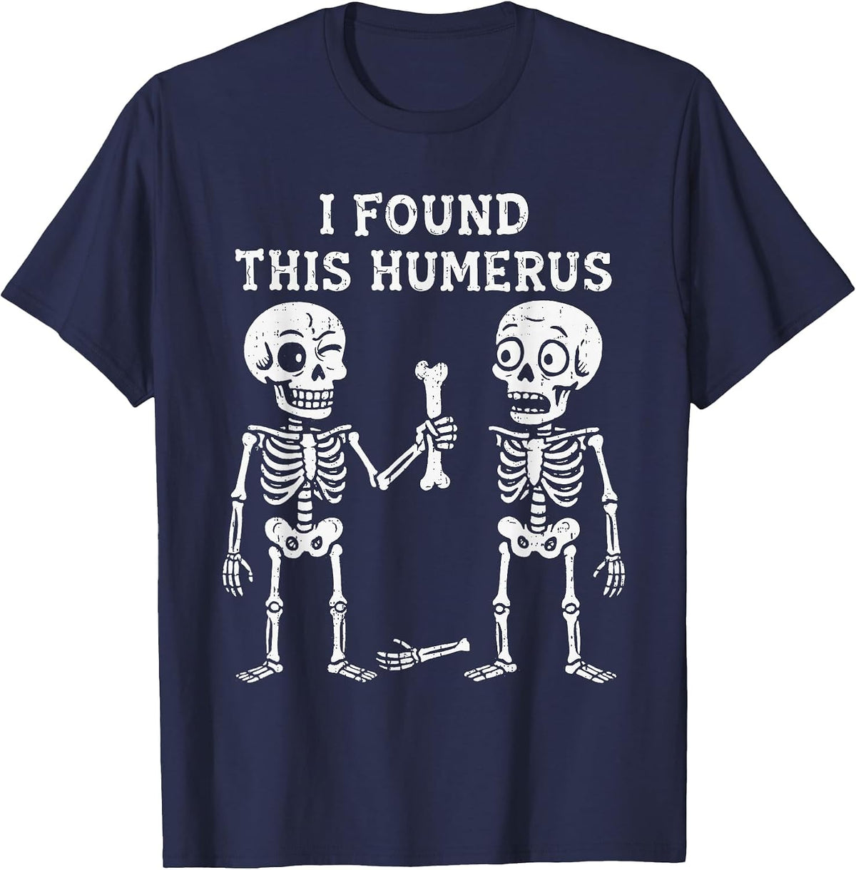 Skeleton I Found Humerus Halloween Costume Men Women Kids T-Shirt - Navy Blue