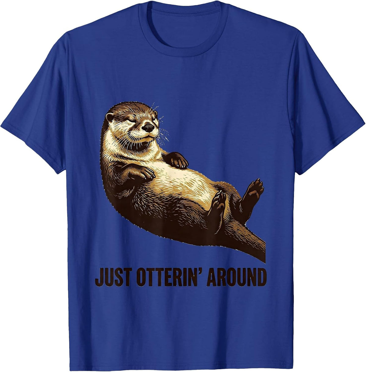 Just Otterin' Around Vintage Funny Animal Pun Humor T-Shirt - Royal Blue