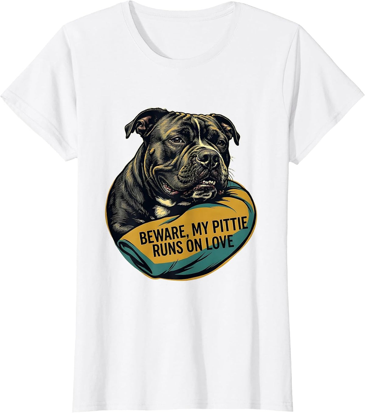 Beware, My Pittie Runs On Love Funny Pitbull Dog Mom Humor T-Shirt - White