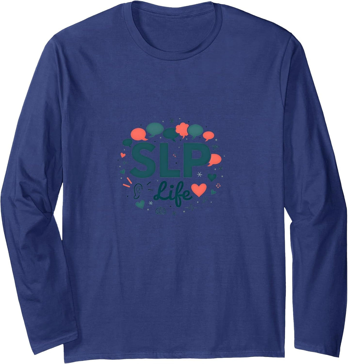 SLP Life: Speech Therapy Passion for Professionals Long Sleeve T-Shirt - Adult Unisex Navy Blue