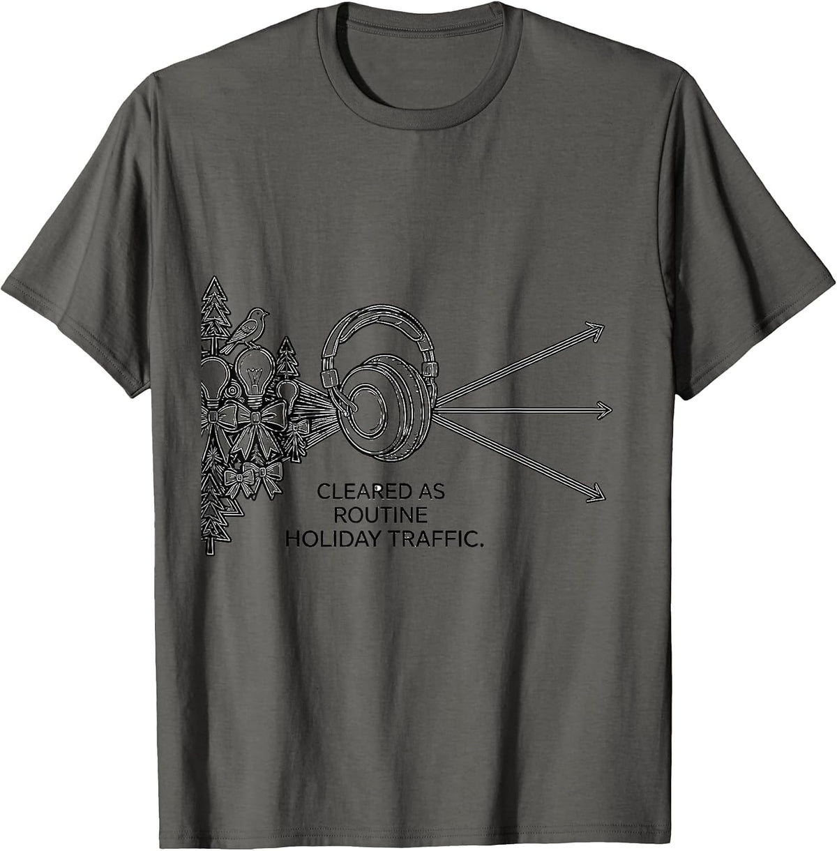 Cleared As Routine Holiday Traffic Funny 911 Dispatcher T-Shirt - Asphalt Grey