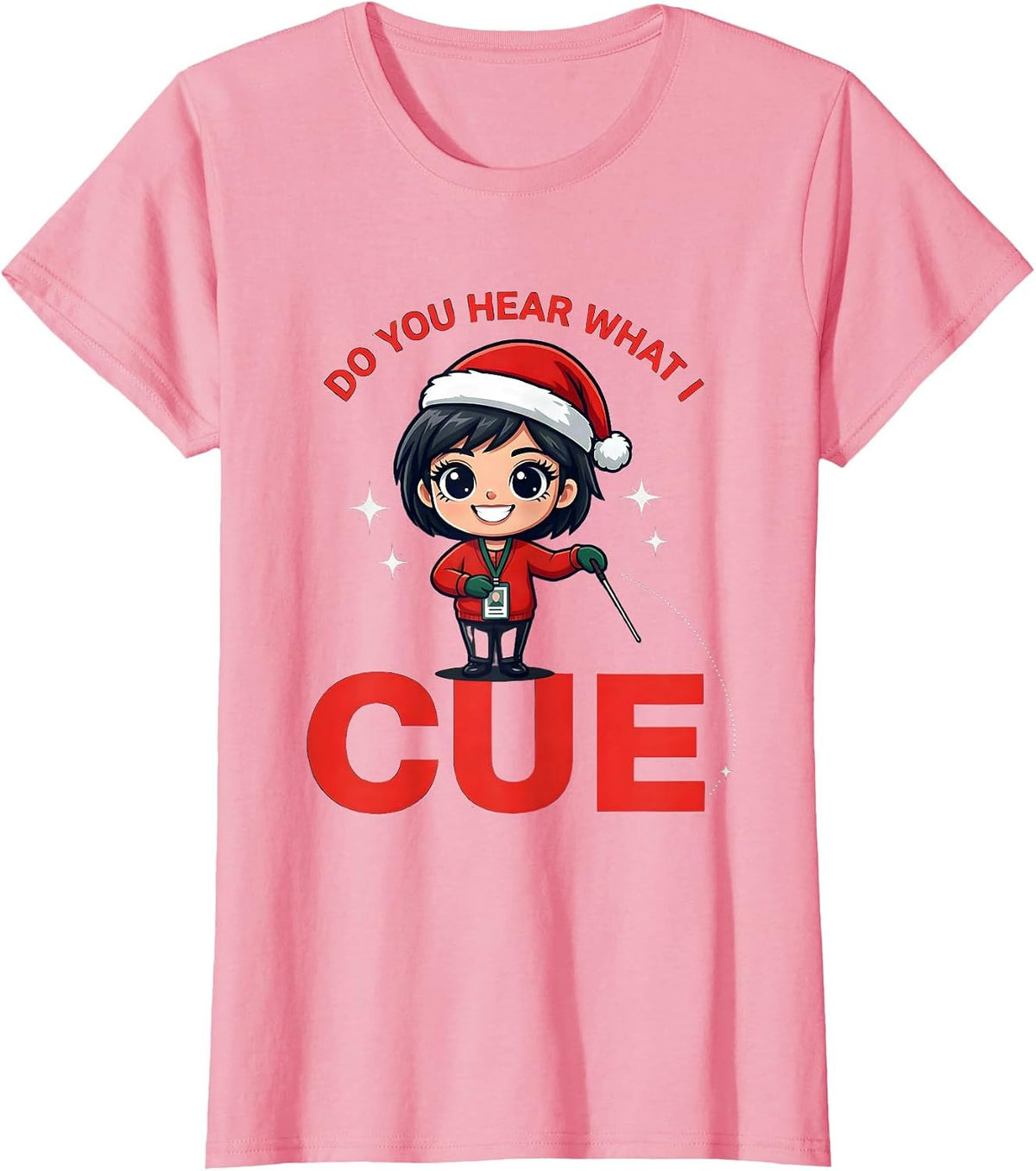 Women's DO YOU HEAR WHAT I CUE Funny Music Teacher Christmas T-Shirt - Pink