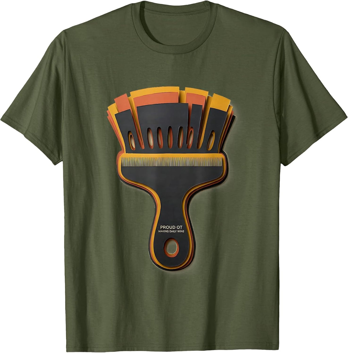 Proud OT Making Daily Wins Occupational Therapy Month T-Shirt - Olive Green