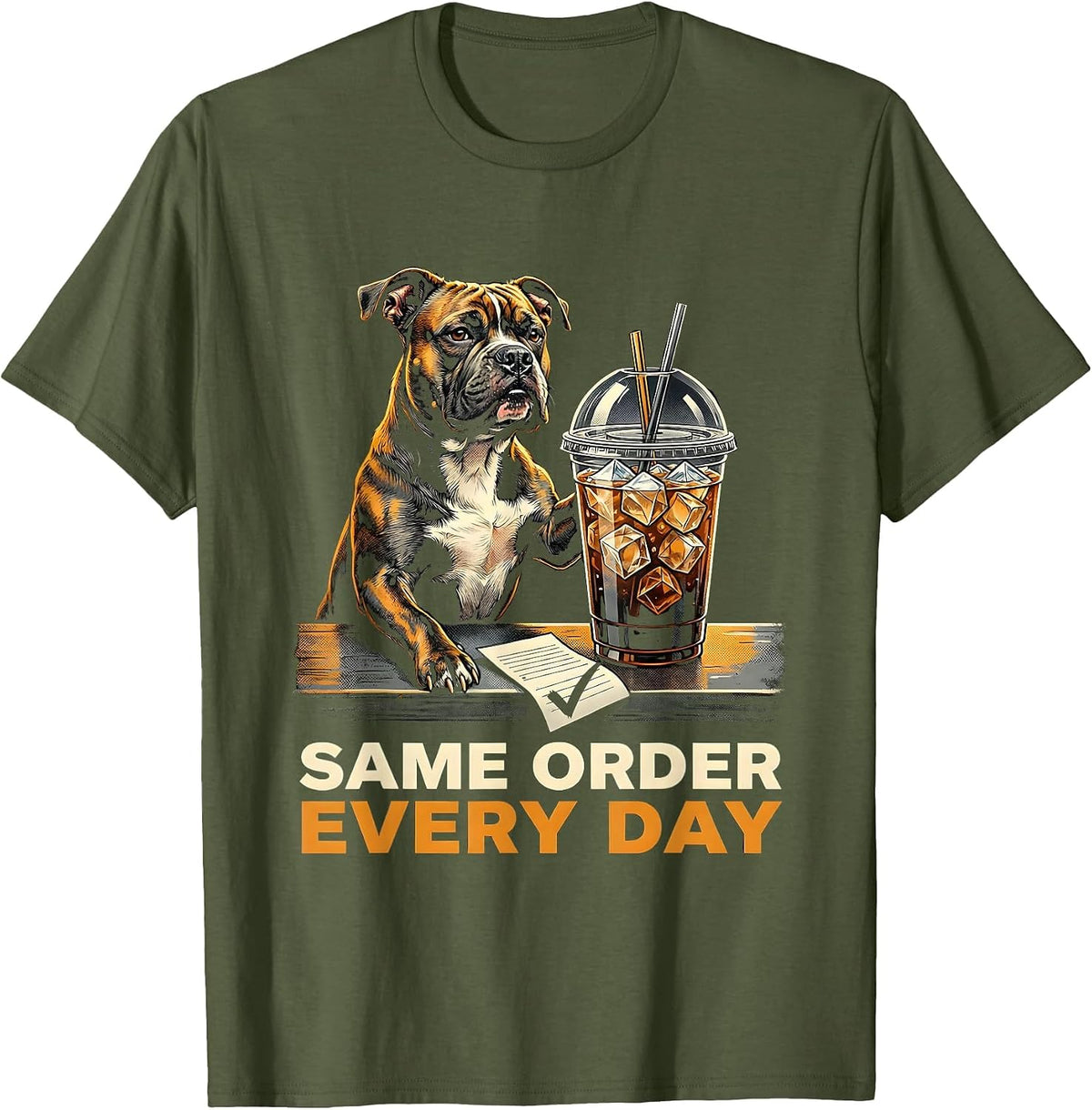 Men's Same Order Every Day Funny Pitbull Drinking Iced Coffee Dog T-Shirt - Olive Green