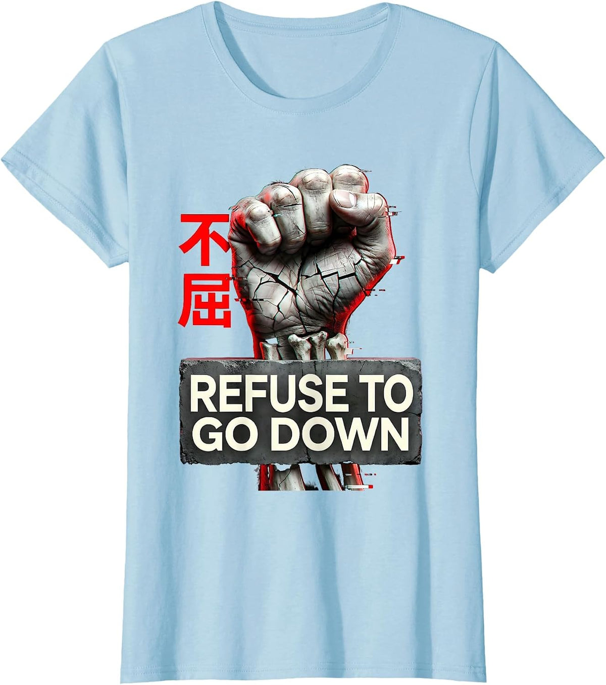 Women's Refuse to Go Down Never Surrender Graphic Design T-Shirt - Baby Blue