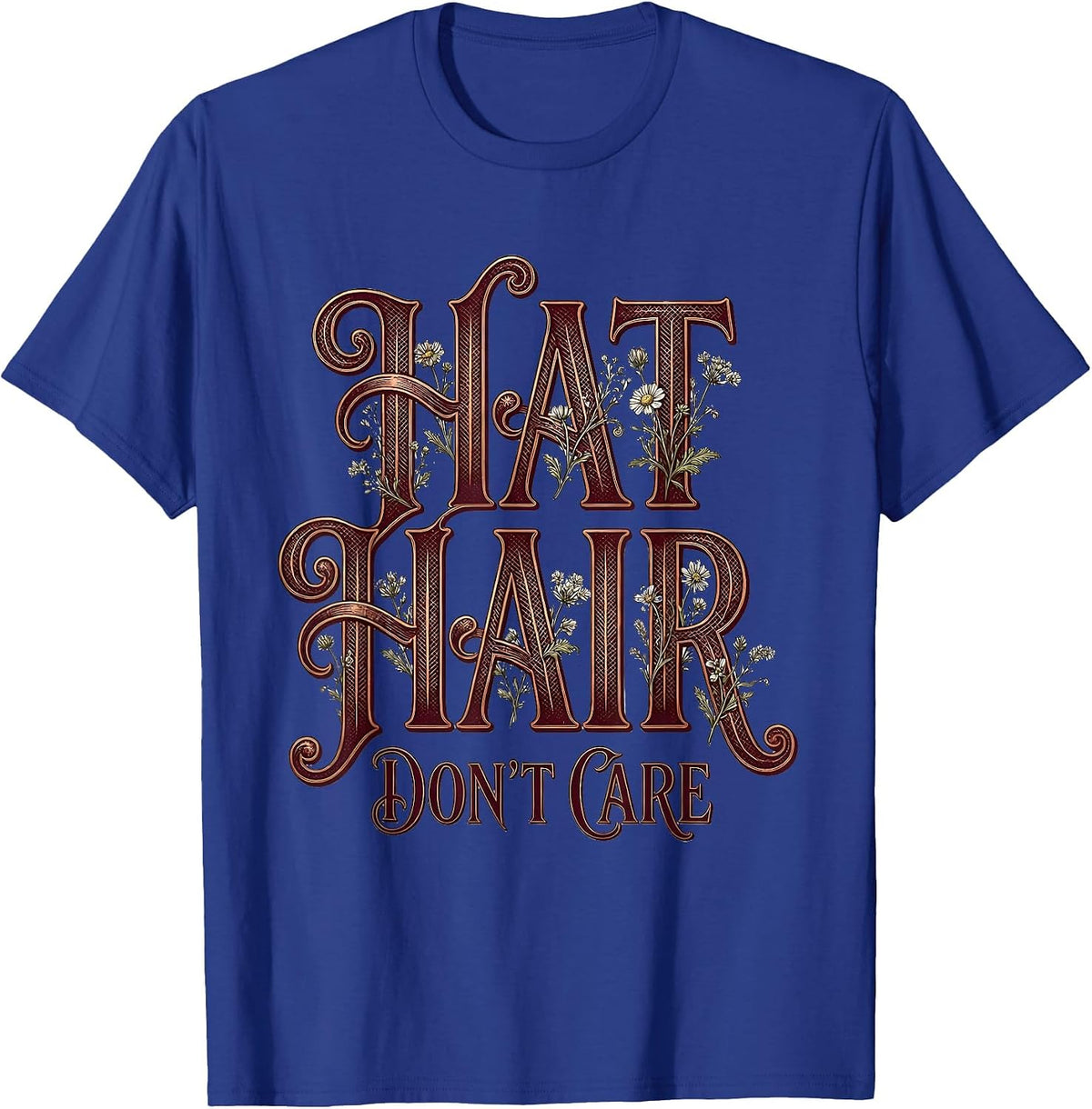 Hat Hair Don't Care Cowboy Design T-Shirt - Royal Blue