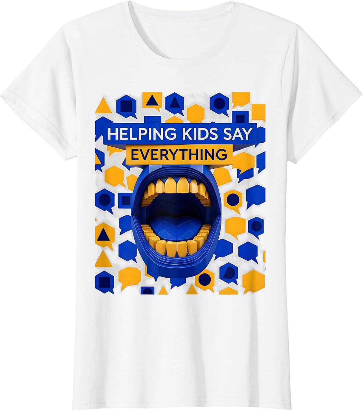 Women's Helping Kids Say Everything Speech Therapy Design T-Shirt - White