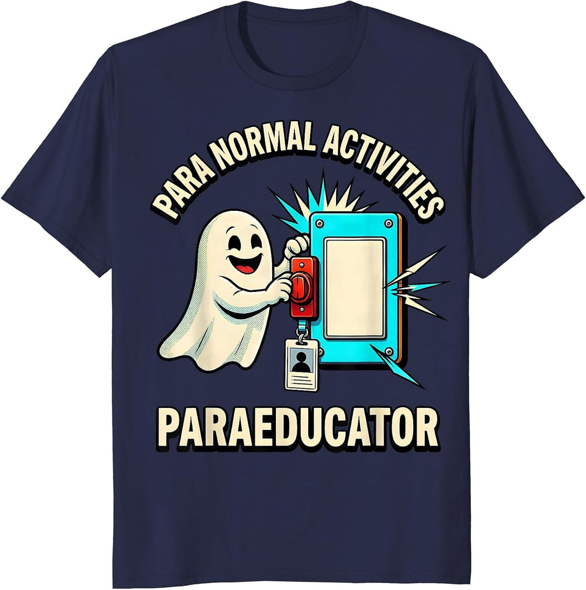 Para Normal Activities Paraeducator Ghost Halloween Teacher T-Shirt - Navy Blue