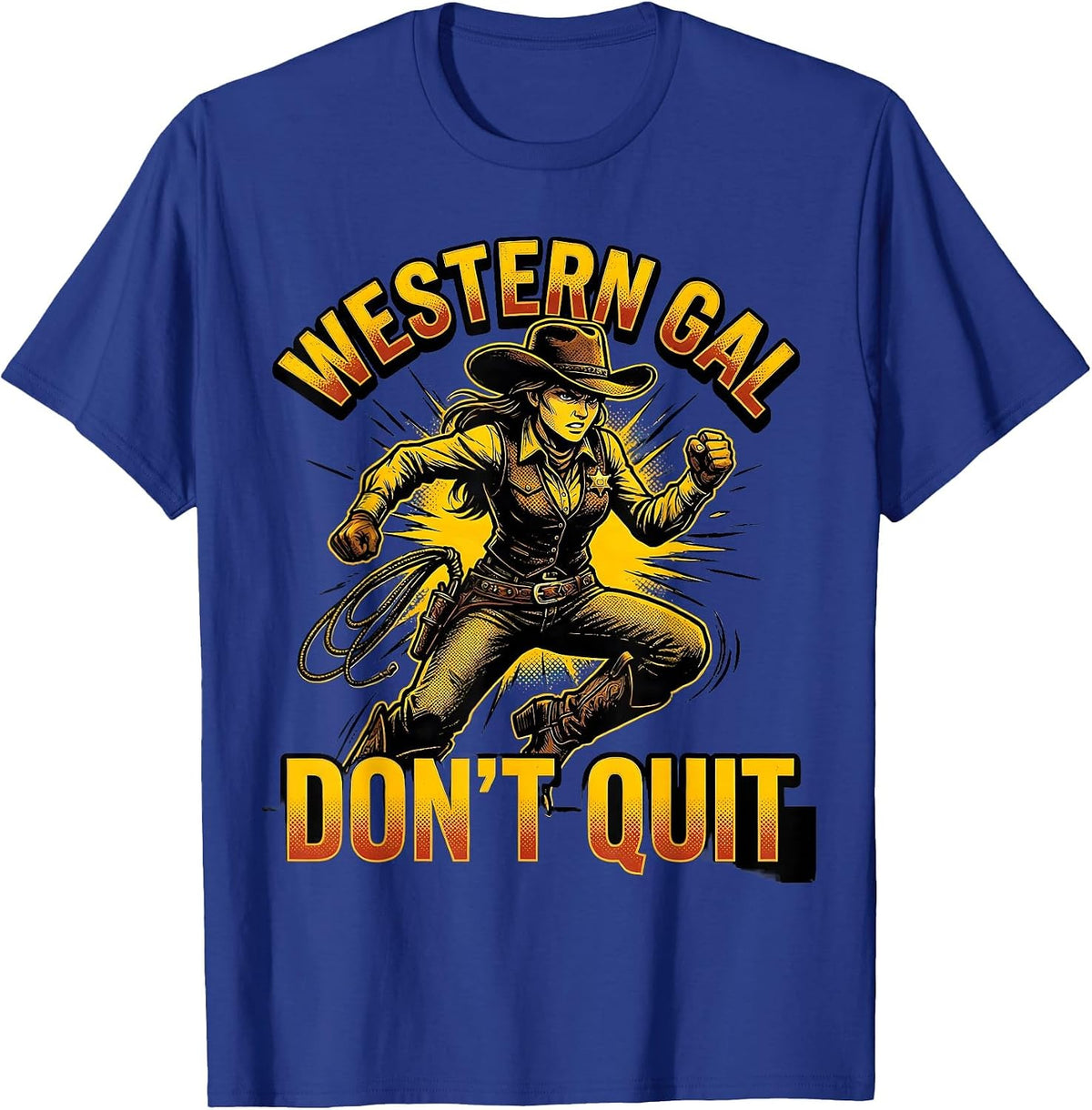 Men's Western Gal Don't Quit Cowgirl Design T-Shirt - Royal Blue