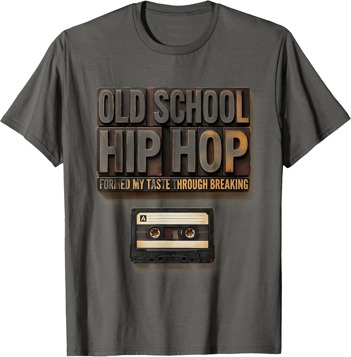 Old School Hip Hop Formed My Taste Through Breaking Rap T-Shirt - Asphalt Grey