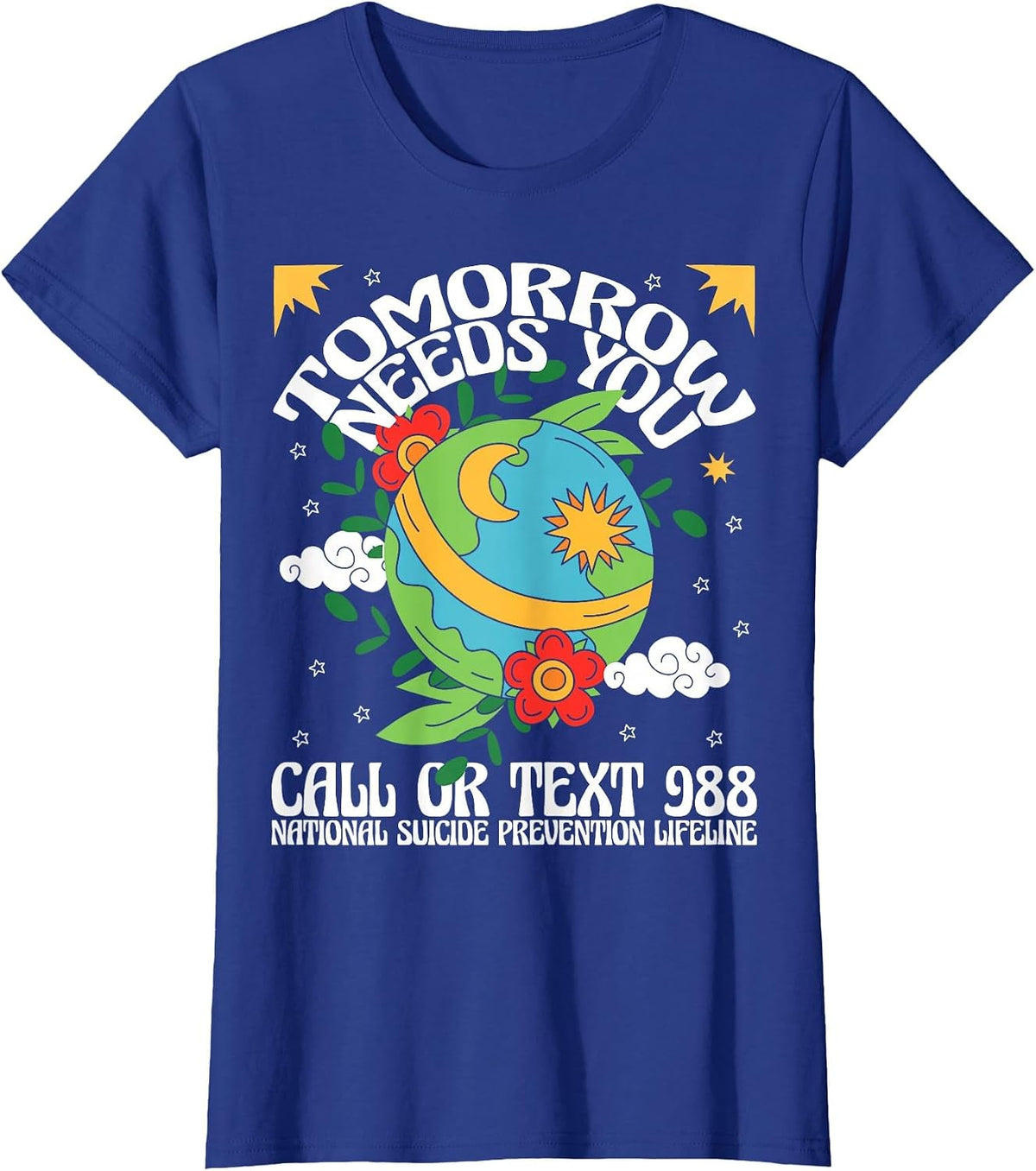 Retro Tomorrow Needs You 988 Suicide Prevention Awareness T-Shirt - Royal Blue