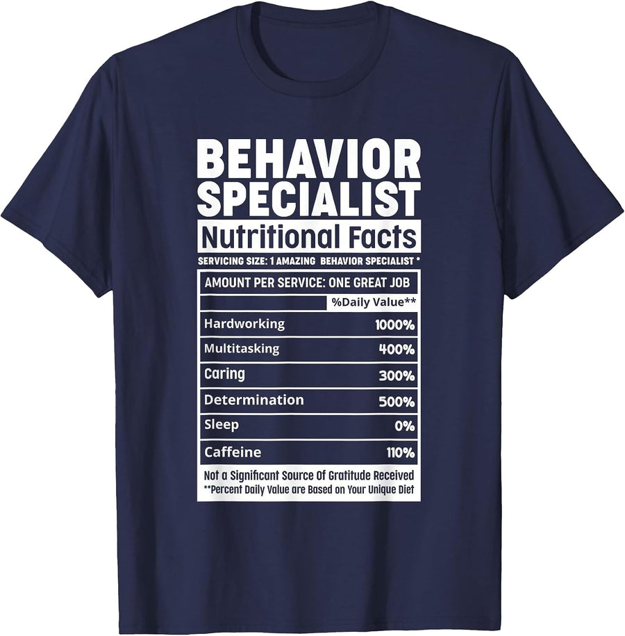 Behavior Specialist Nutritional Facts ABA Therapist Behavior T-Shirt - Navy Blue