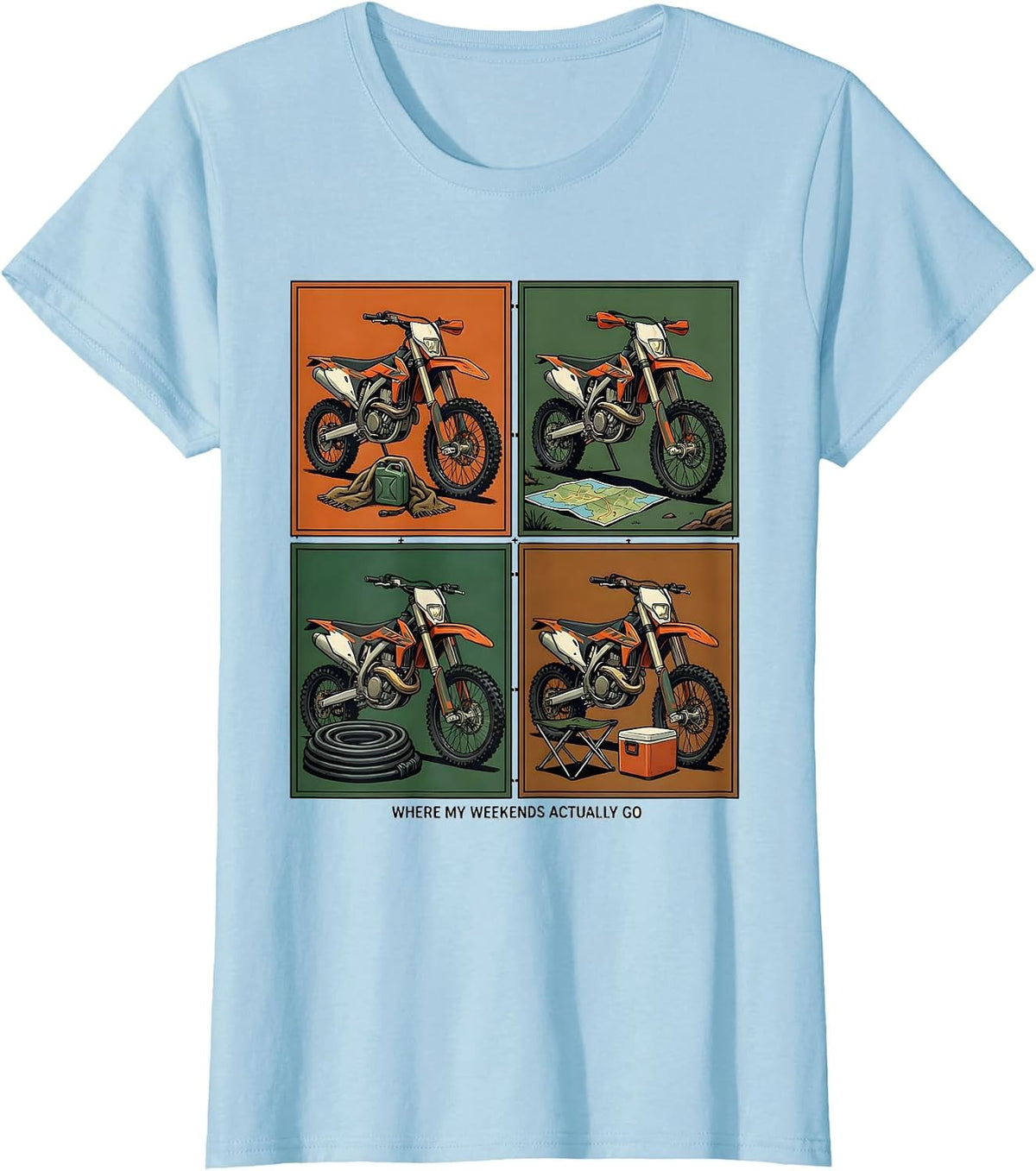 Where My Weekends Actually Go Funny Biker Dirt Bike T-Shirt - Baby Blue