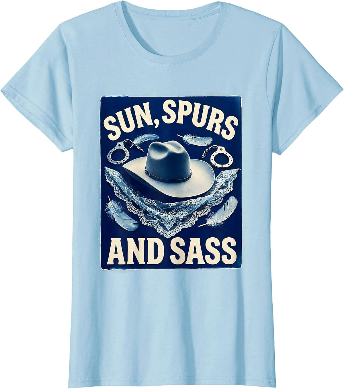 Women's Sun Spurs and Sass White Cowgirl Design T-Shirt - Baby Blue