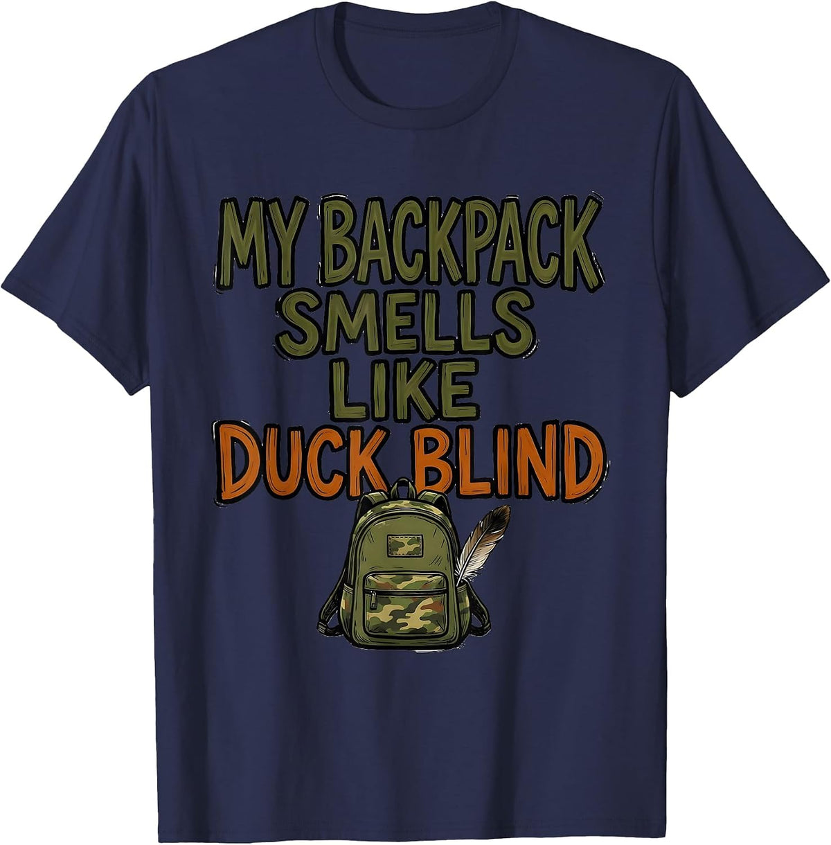 Men's My Backpack Smells Like Duck Blind Funny Hunting Youth T-Shirt - Navy Blue