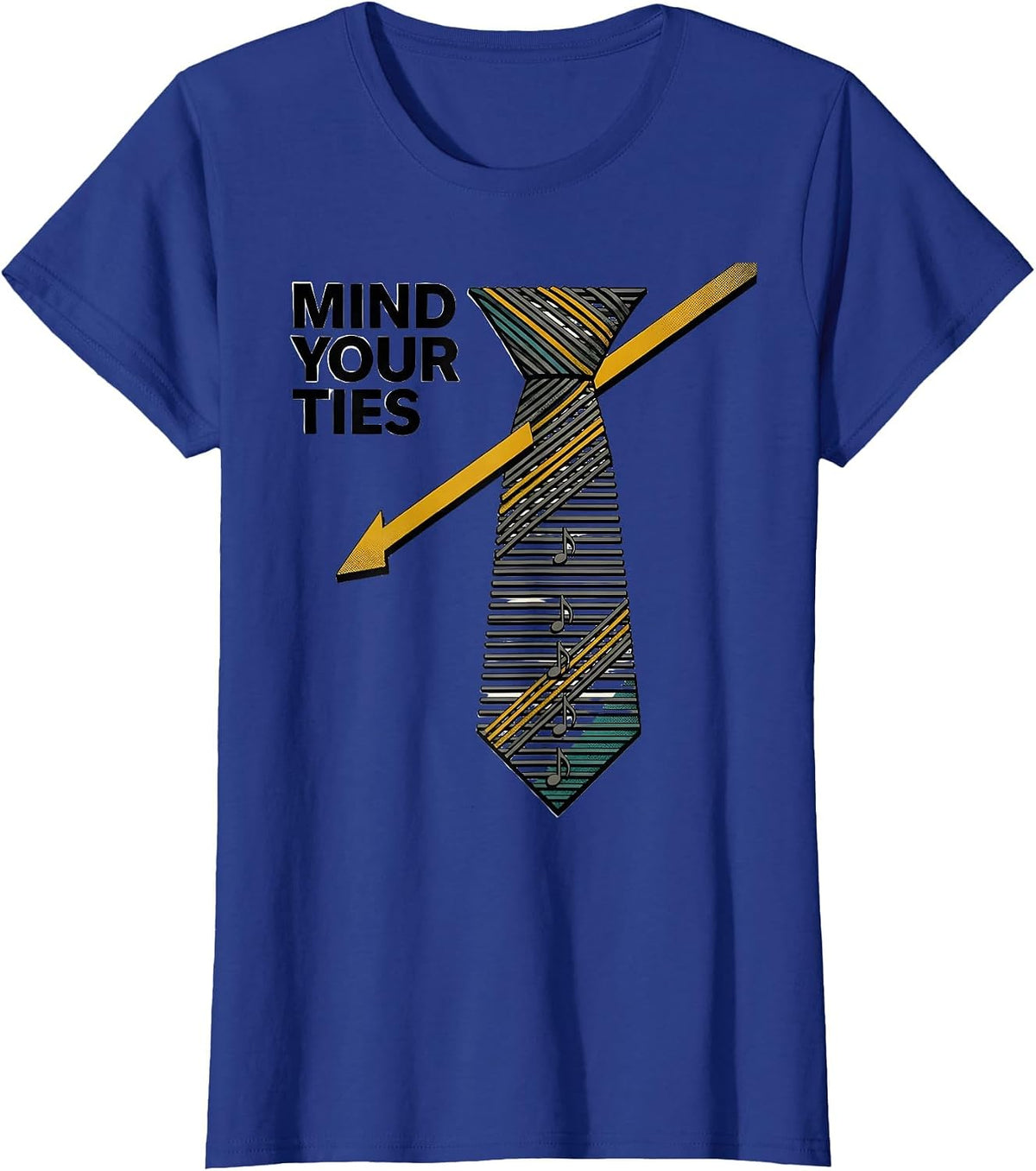 Women's Mind Your Ties Midcentury Modern Music Teacher Gift Humor T-Shirt - Royal Blue