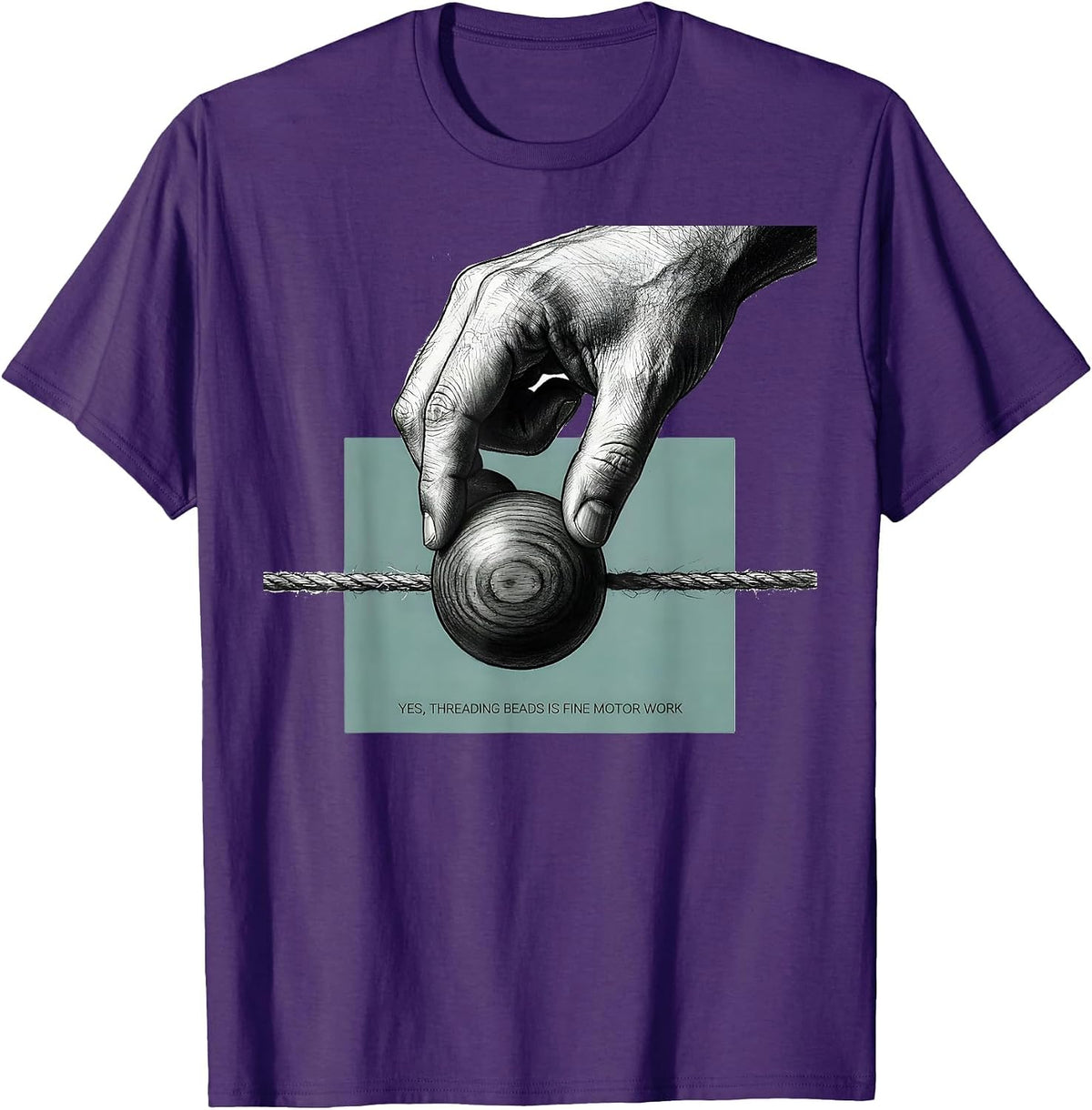 Men's Yes, Threading Beads Is Fine Motor Work Occupational Therapy T-Shirt - Purple