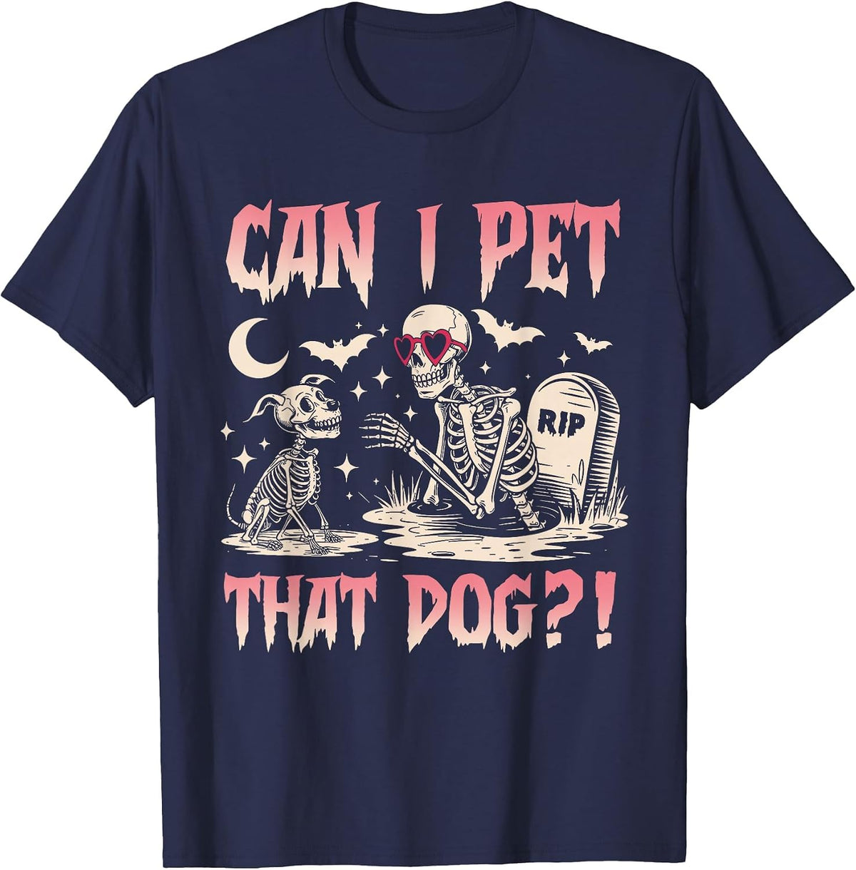 Can I Pet that Dog Funny Skeleton and Dog Halloween Costume T-Shirt - Navy Blue