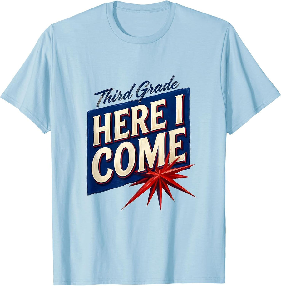 Men's Third Grade Here I Come Preppy Teacher Back To School Girls T-Shirt - Baby Blue