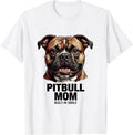 Men's Pitbull Mom Built-In Smile Funny Dog Lover Humor T-Shirt - White