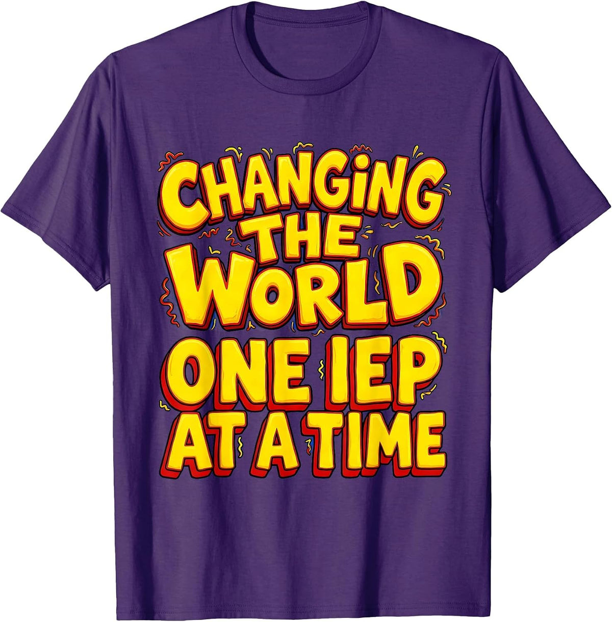 Changing the World One IEP at a Time Teacher T-Shirt - Purple