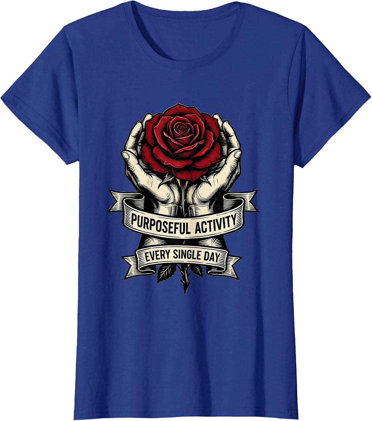 Women's Purposeful Activity Every Single Day OT Design T-Shirt - Royal Blue