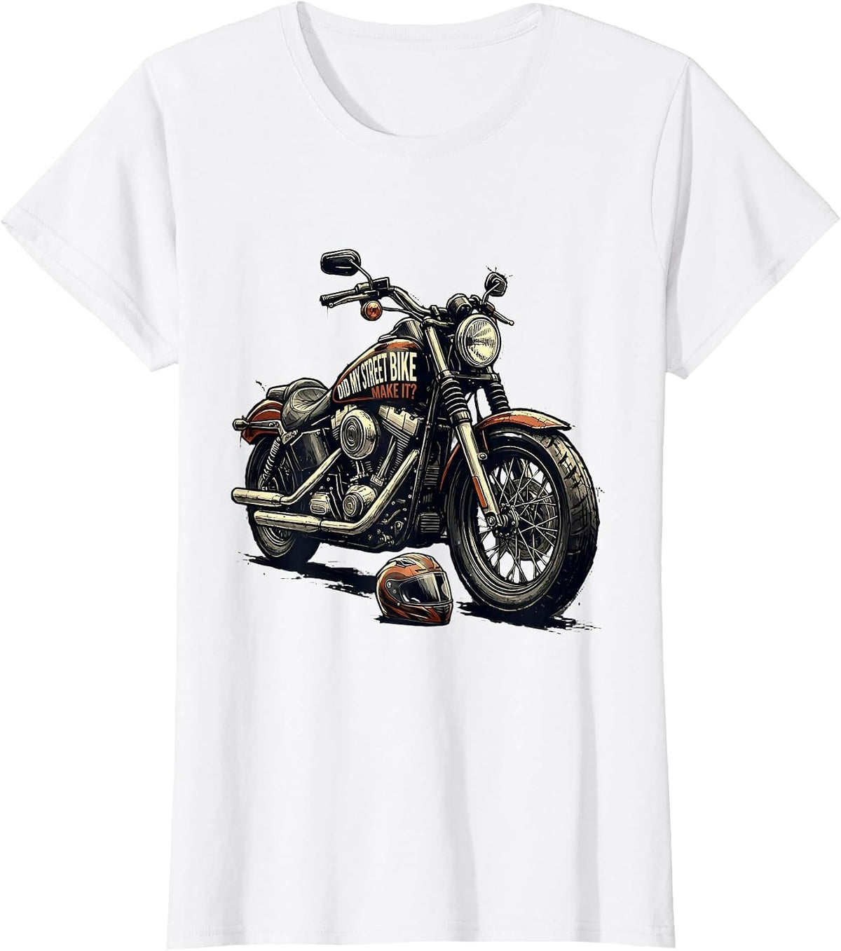 Did My Street Bike Make It Funny Biker Motorcycle Rider Gift T-Shirt - White