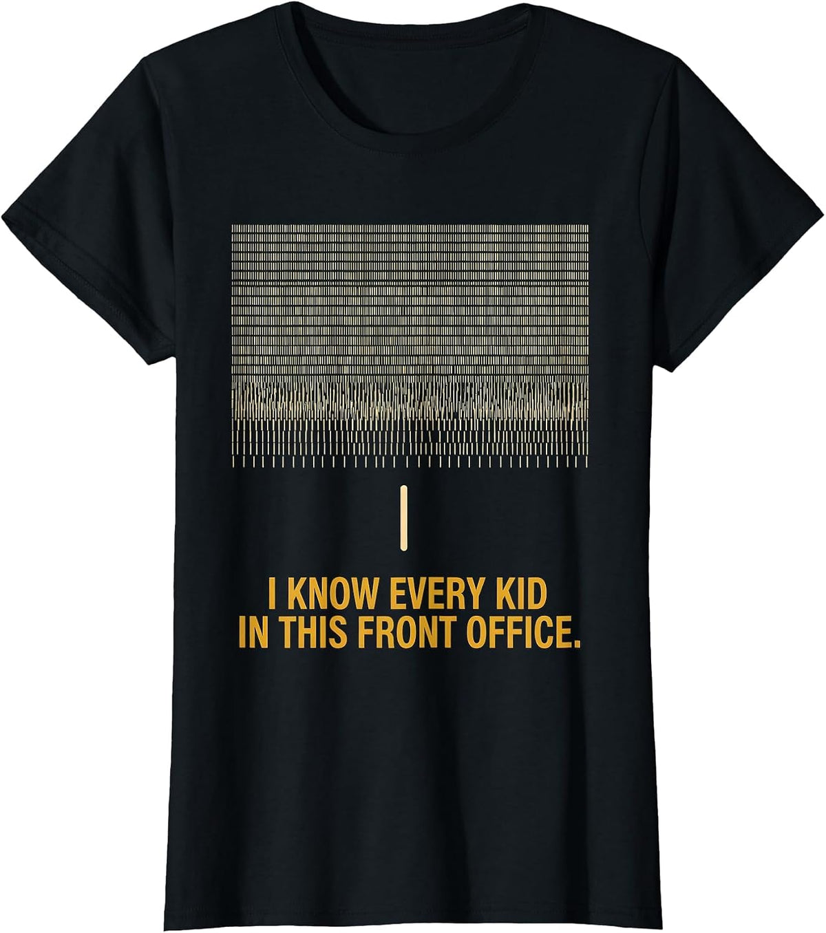 I Know Every Kid In This Front Office Specials Teacher Crew T-Shirt - Black