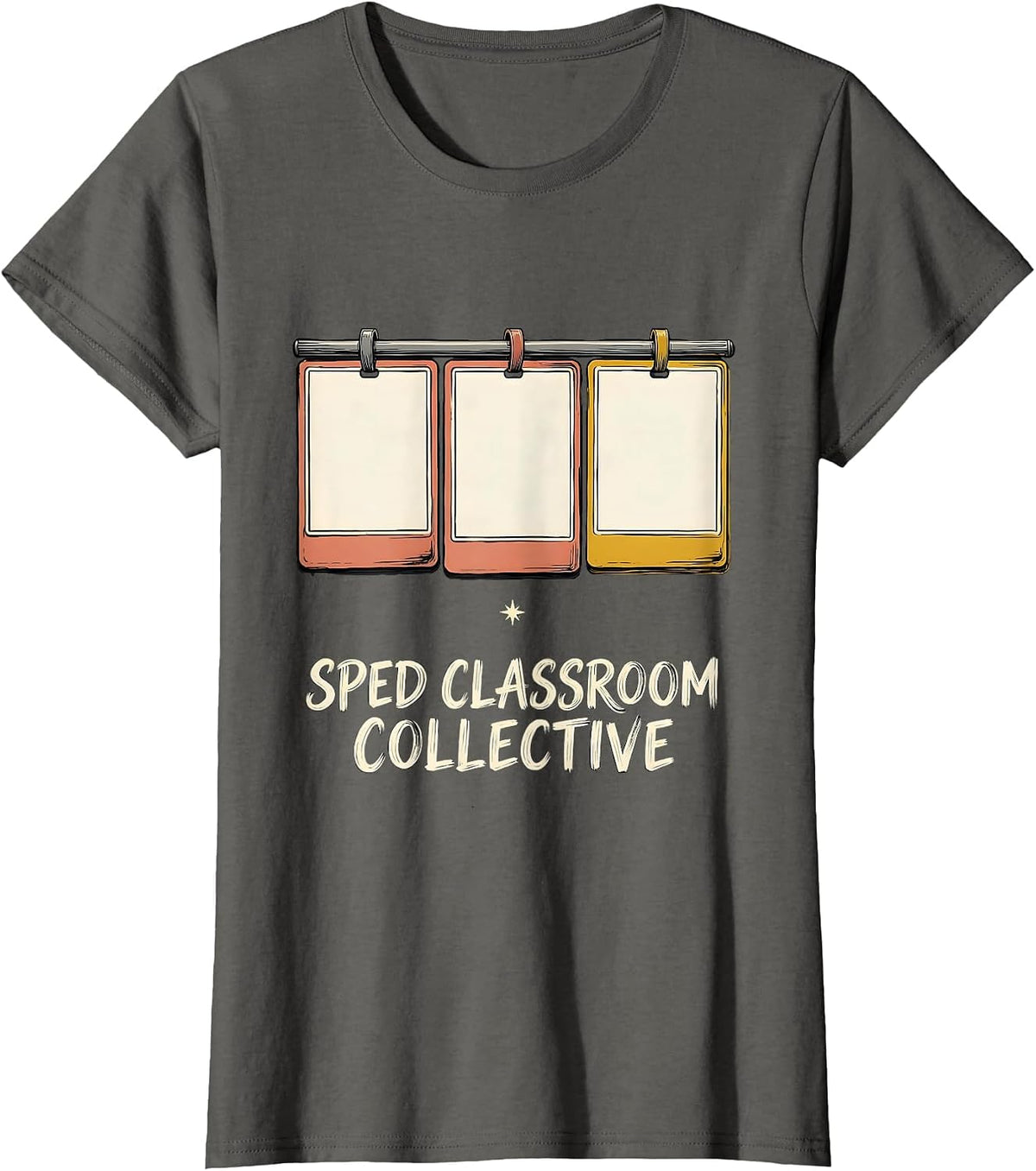 Women's SPED Classroom Collective Sign Painter Teacher Aide Team T-Shirt - Asphalt Grey