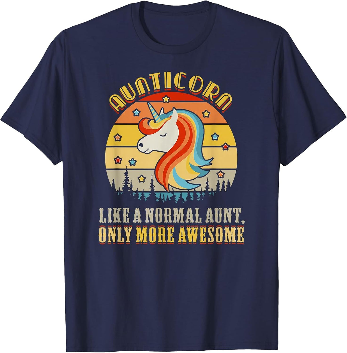 Aunticorn Like Normal Aunt Only More Awesome Auntie Unicorn T-Shirt - Navy Blue