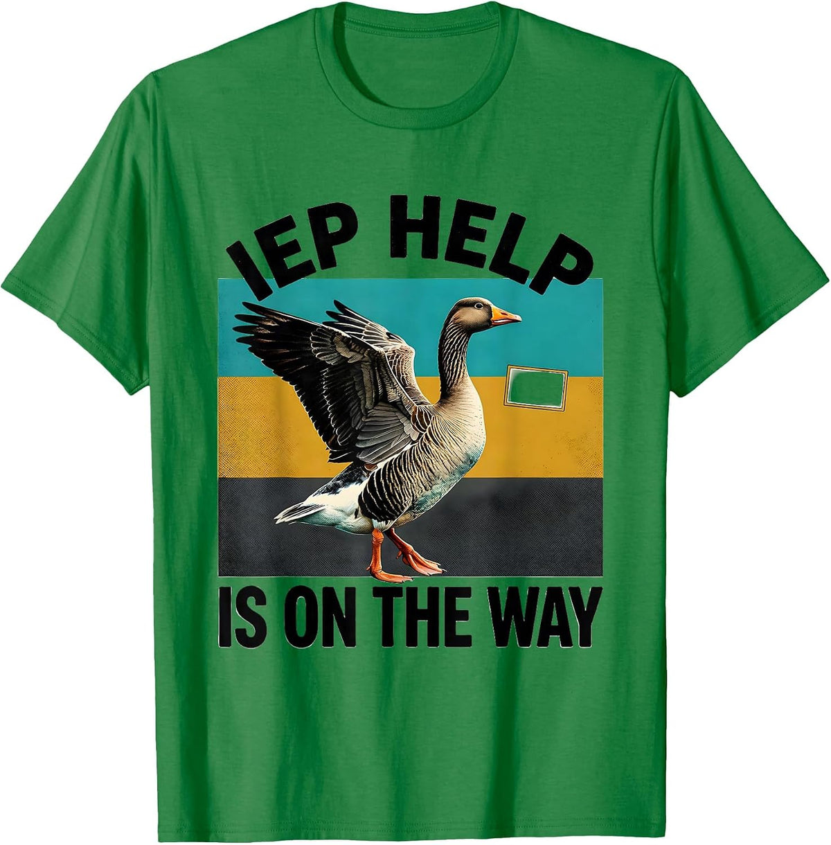 Men's IEP Help Is On The Way Funny Special Education Teacher T-Shirt - Kelly Green