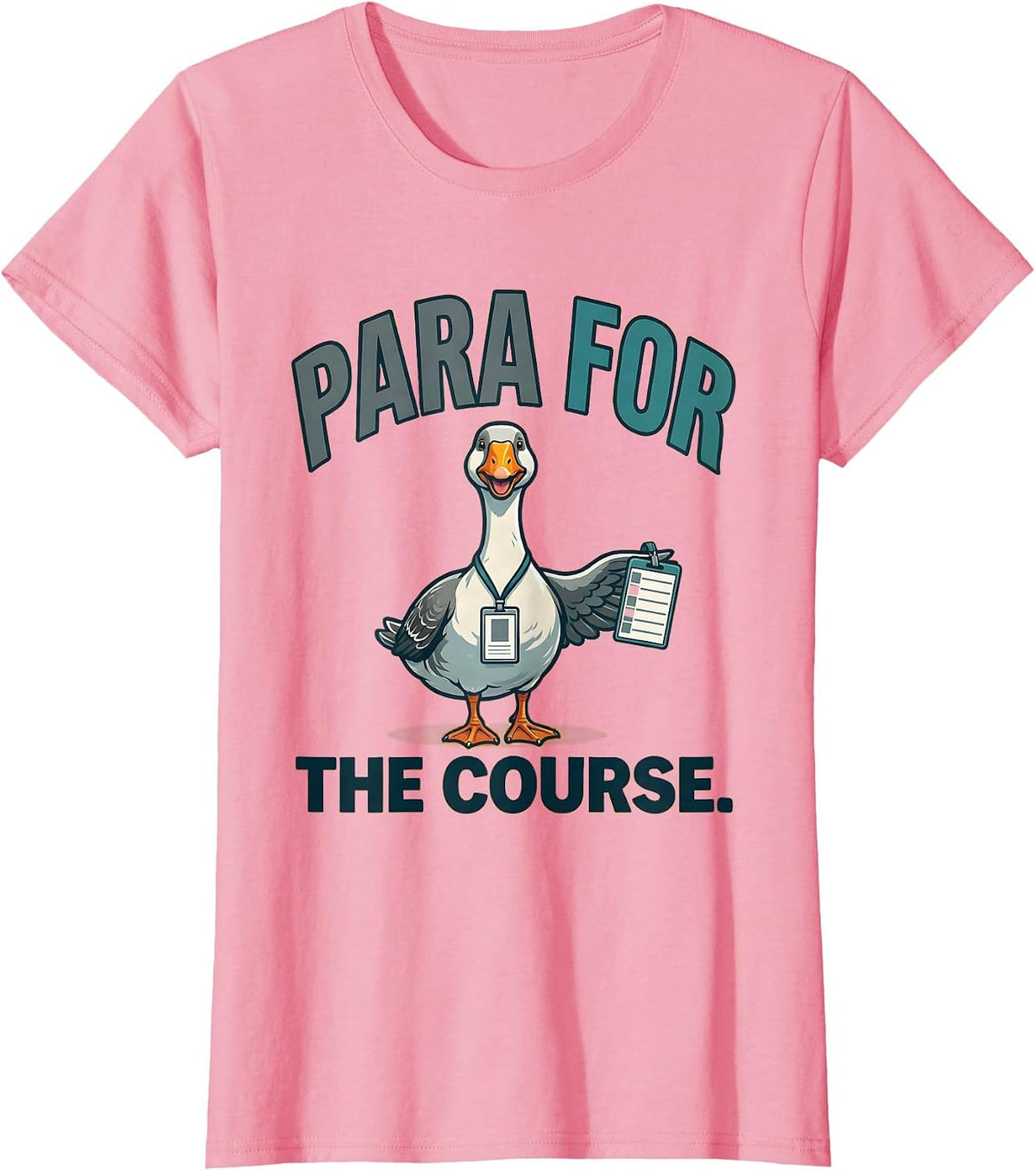 Women's Para For The Course Funny Paraprofessional Goose SPED T-Shirt - Pink