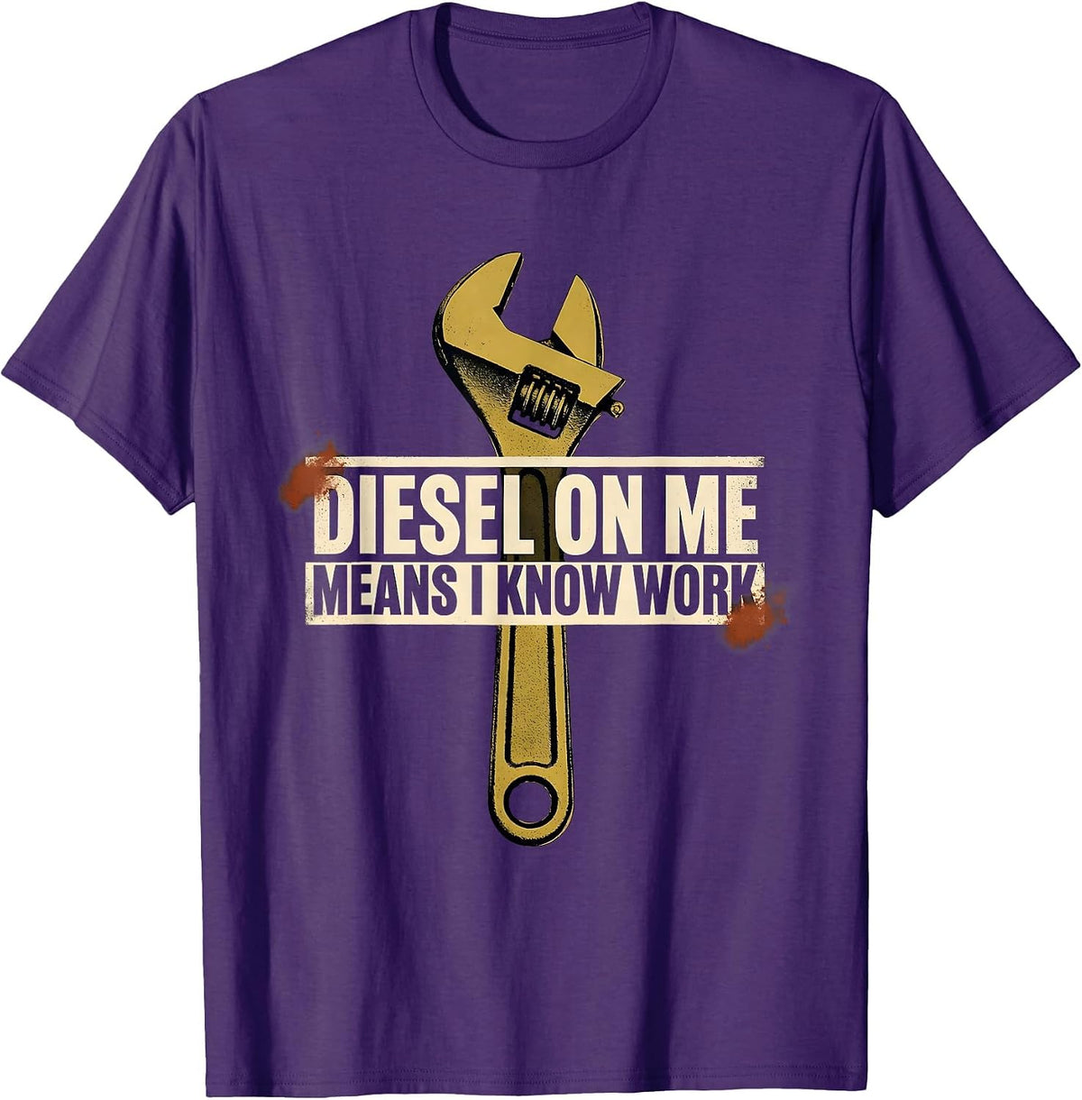 Diesel On Me Means I Know Work Funny Diesel Mechanic Truck T-Shirt - Purple