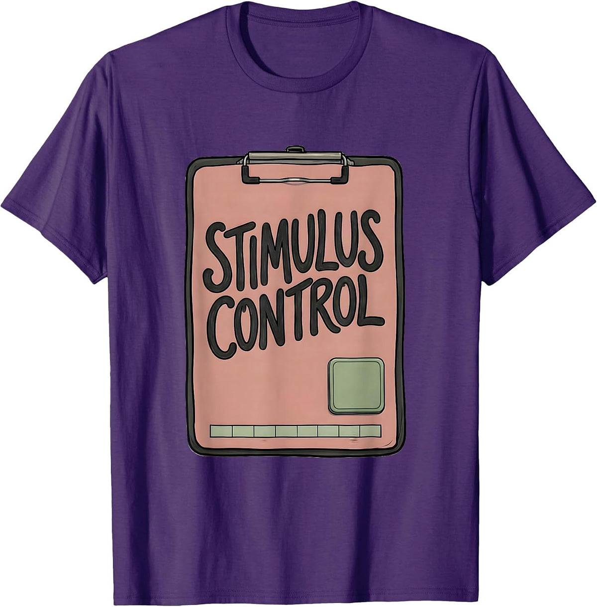 Stimulus Control ABA Therapist Behavior Analyst RBT T-Shirt - Purple