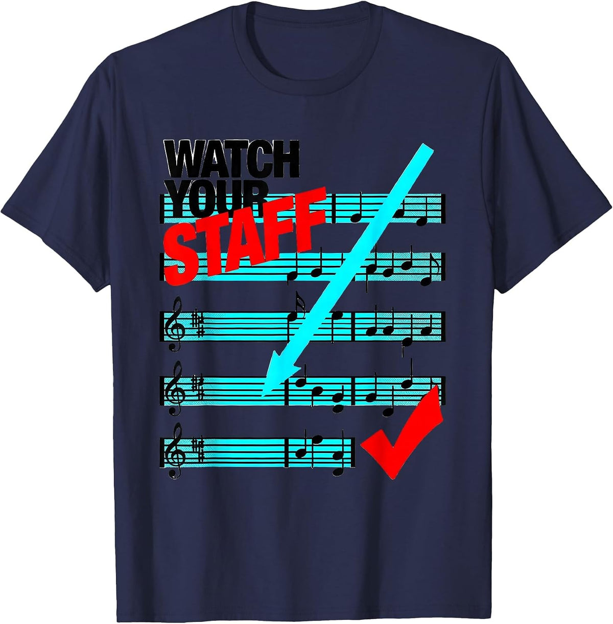 Men's Watch Your Staff New Wave Funny Music Teacher Gift T-Shirt - Navy Blue