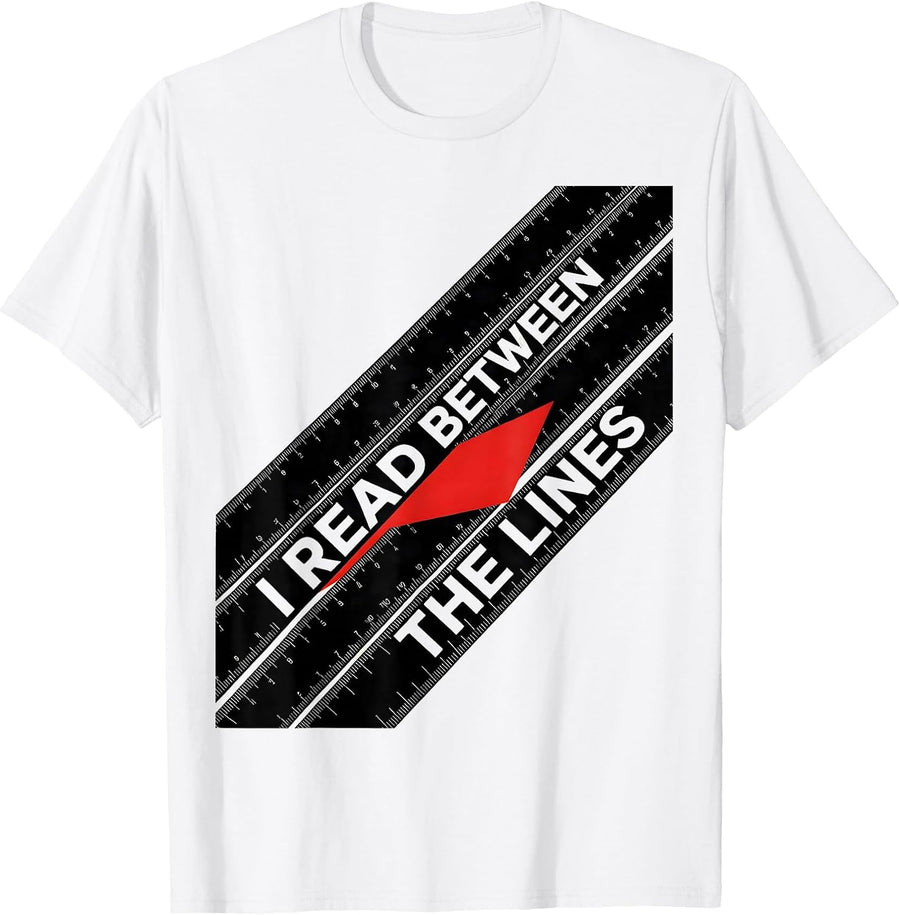 Men's I Read Between The Lines Funny Music Lover Musician Gift T-Shirt - White