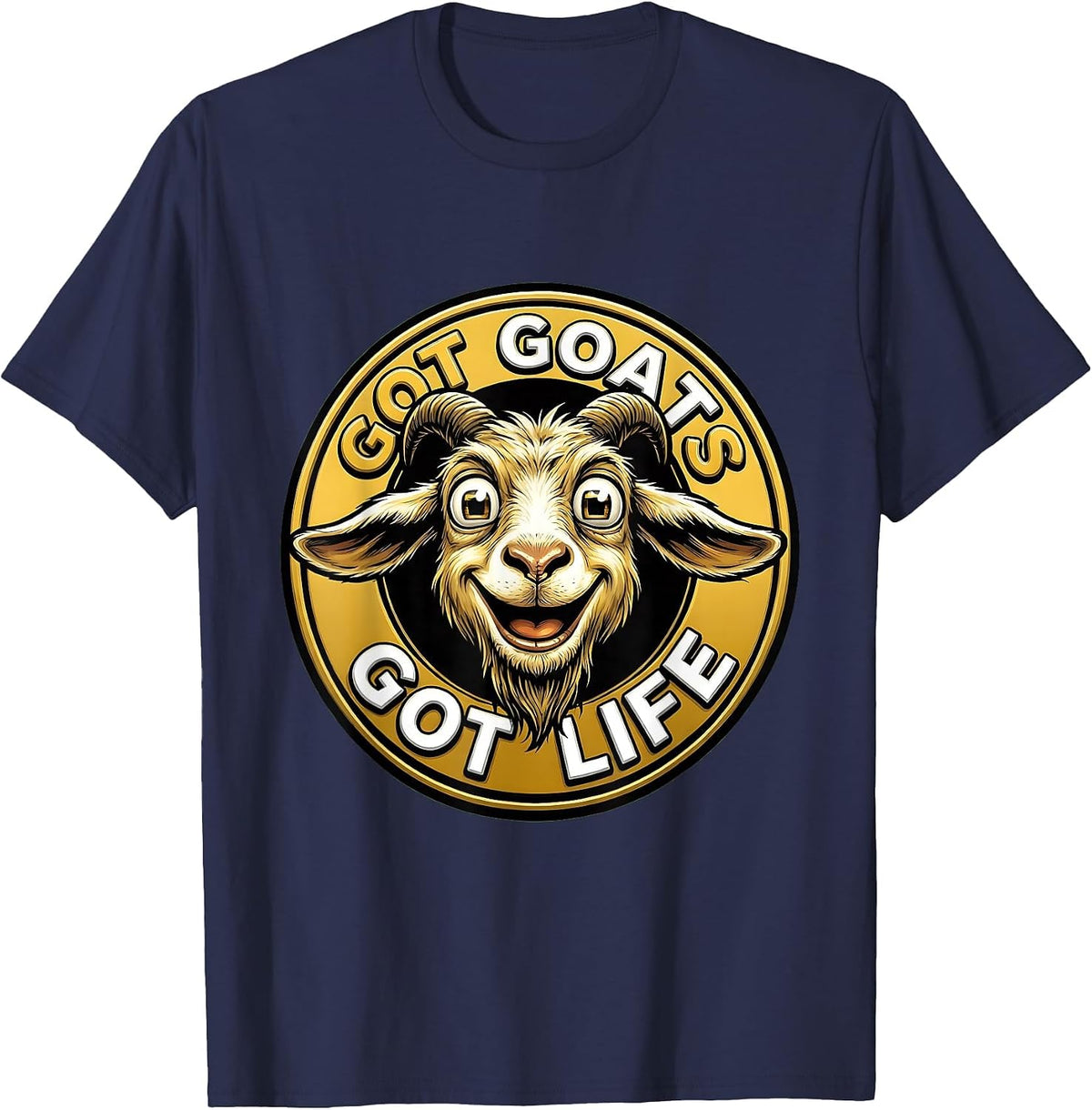 Got Goats Got Life Funny Goat Lover Design T-Shirt - Navy Blue