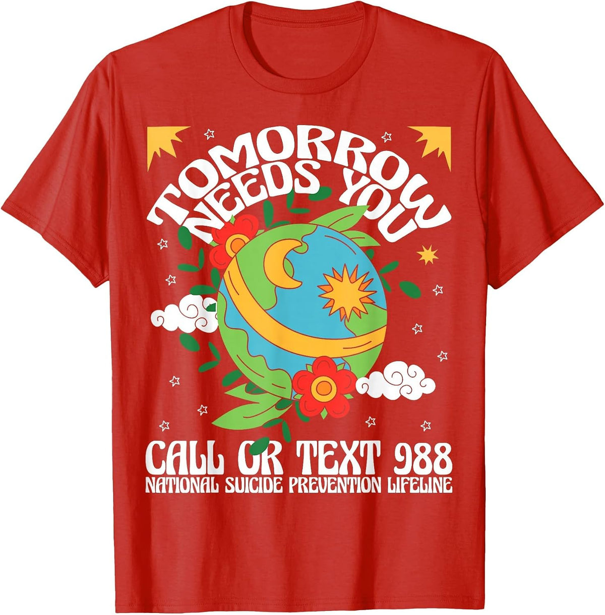 Retro Tomorrow Needs You 988 Suicide Prevention Awareness T-Shirt - Red