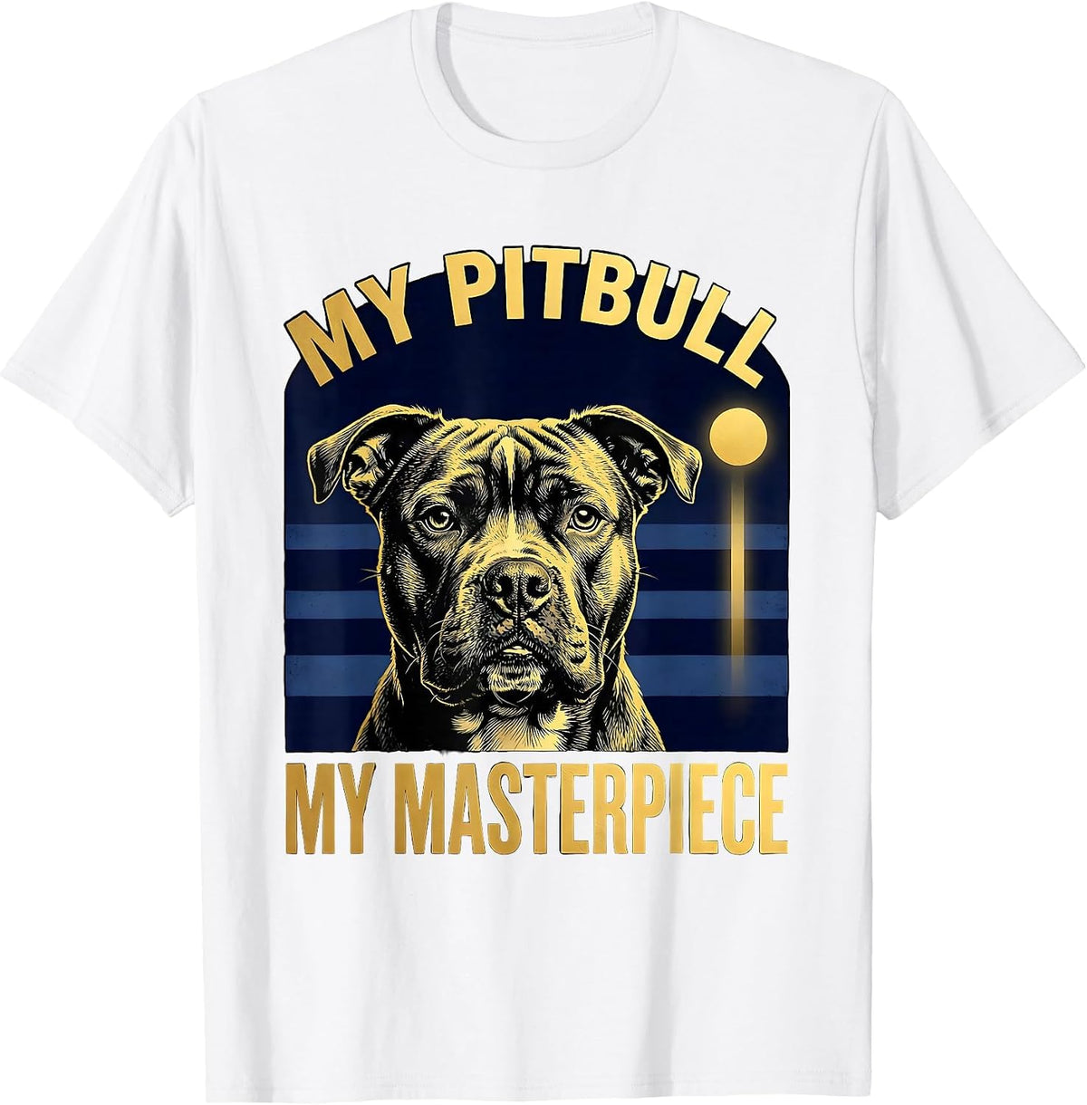 Men's My Pitbull My Masterpiece Expressive Pitbull Portrait Art T-Shirt - White